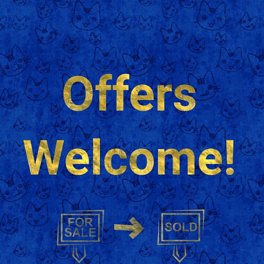 I consider all offers!